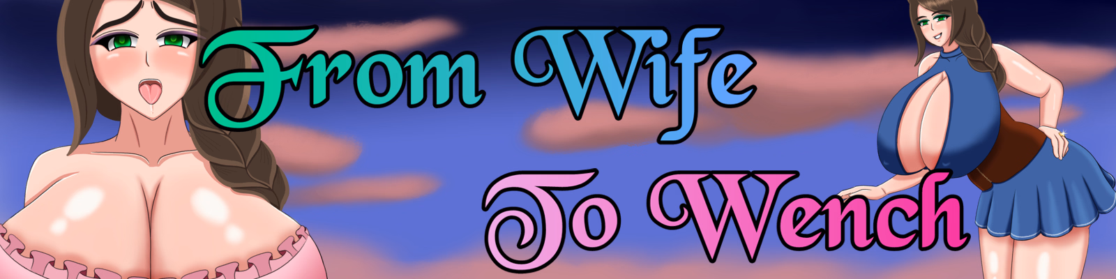 From Wife to Wench [Ch. 1] [ForeverLosing]