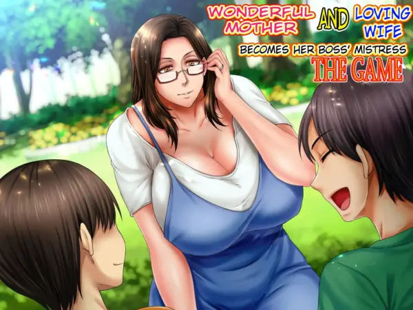 Wonderful Mother and Loving Wife Becomes Her Boss’ Mistress [v1.0] [Free Lewdness Party]