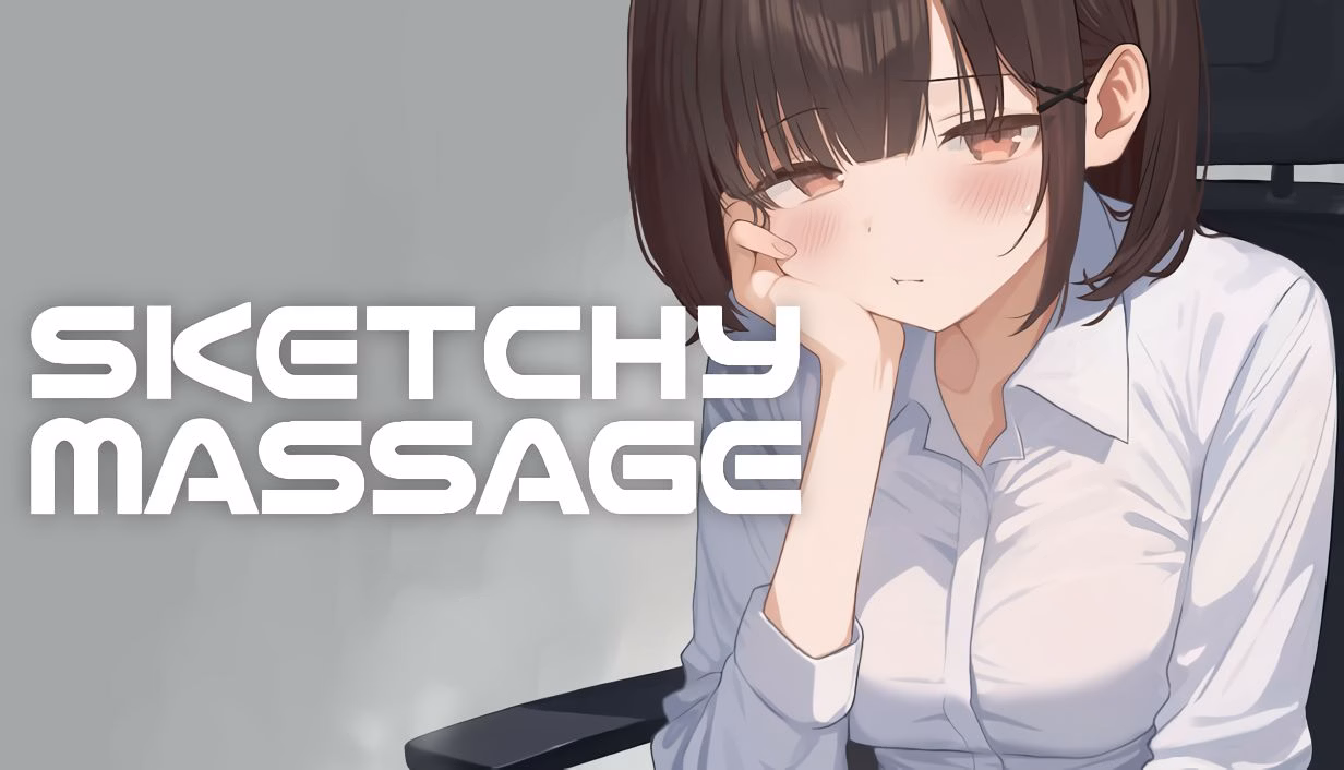 Sketchy Massage [v1.1b] [OZ WORKS]