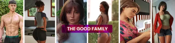 The Good Family [v0.042] [Pipers Nest]