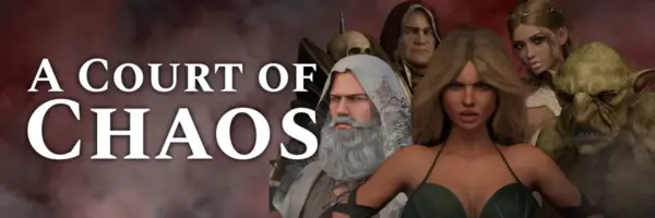 A Court of Chaos  [v1.1.0 EA] [The Sexy Chinaman]