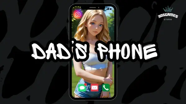 Dad’s Phone [v0.6.2] [305GAMES]