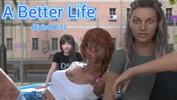 A Better Life [v0.2] [Mr. VNA]