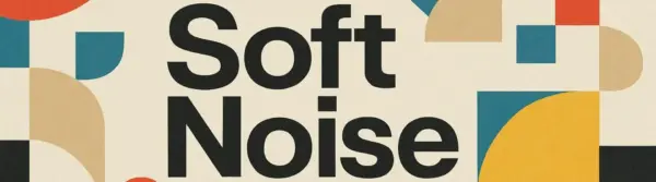 Soft Noise [Part 1] [Appoggiatura]