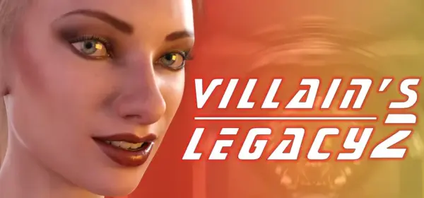 Villain’s Legacy 2 [v1.0.0] [Mad scientist lab]