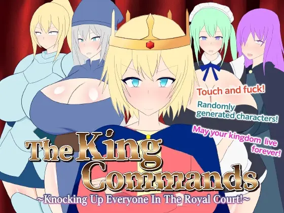 The King Commands! ~Knocking Up Everyone In The Royal Court!~ [v1.0] [Rega United Kingdom]