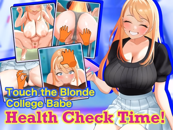Touch the Blonde College Babe: Health Check Time! [v1.041] [Neucia Club]