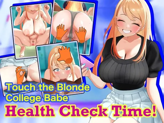 Touch the Blonde College Babe: Health Check Time! [v1.041] [Neucia Club]
