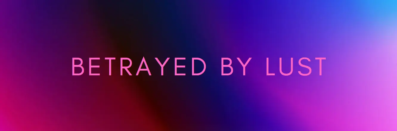 Betrayed by Lust [v0.0.3] [IkkuX]