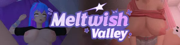 MeltWish Valley [v0.1] [Lekarstvo]