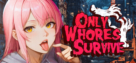 Only Whores Survive [Final] [BanzaiProject]