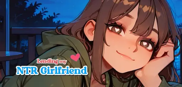 Lending My NTR Girlfriend [v0.24.2] [phonegames]