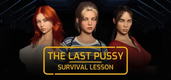 The Last Pussy- Survival Lesson [v1.0] [Strawberry Playhouse]