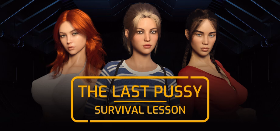 The Last Pussy- Survival Lesson [v1.0] [Strawberry Playhouse]