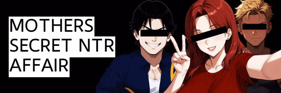 Mother’s Secret Ntr Affair [v0.4] [Xoro]