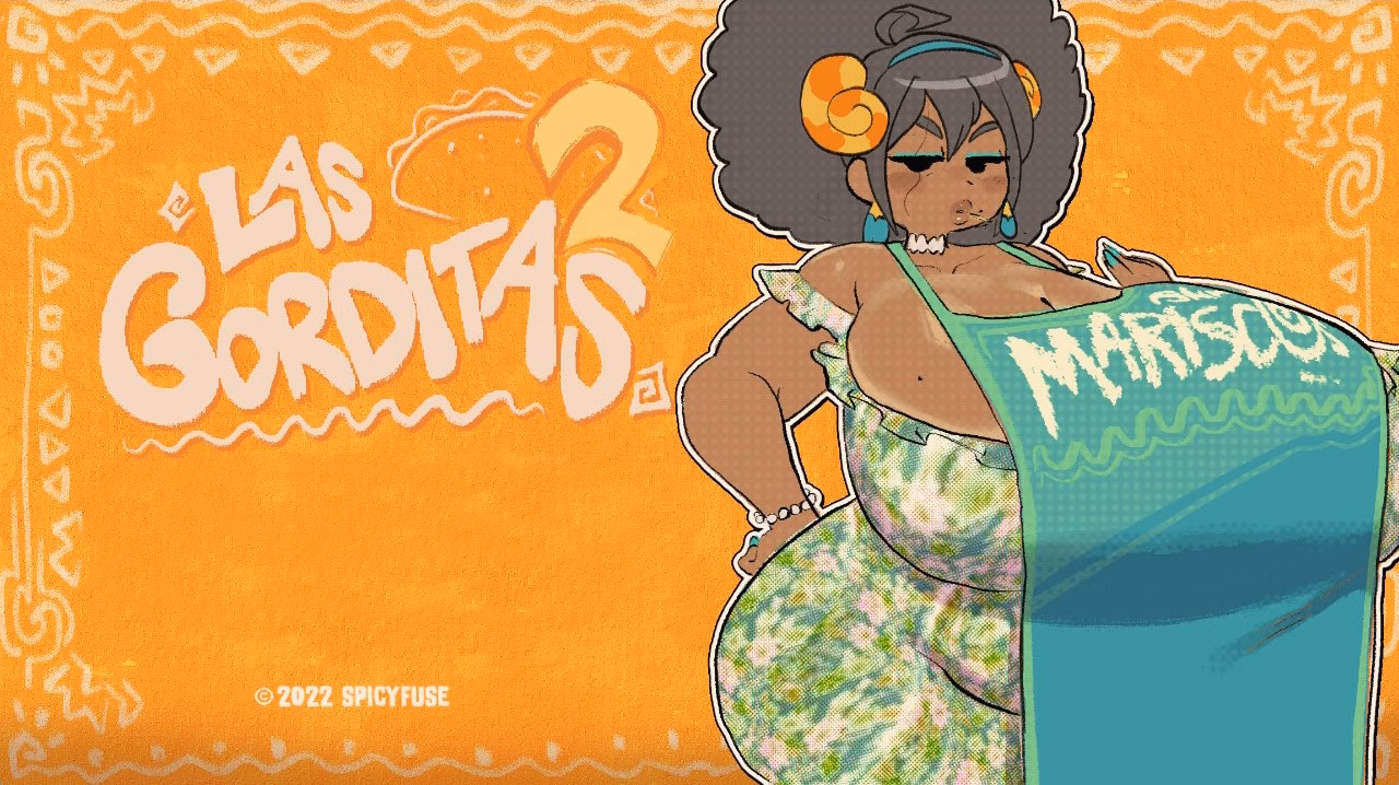 Las Gorditas 2 [Final] [SpicyFuse]