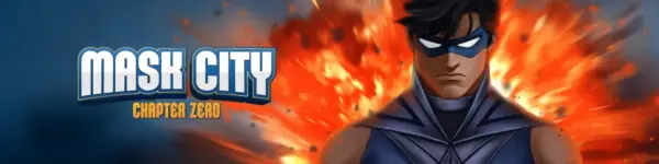 Mask City- Chapter Zero [1.0.19] [Powersteal Interactive]