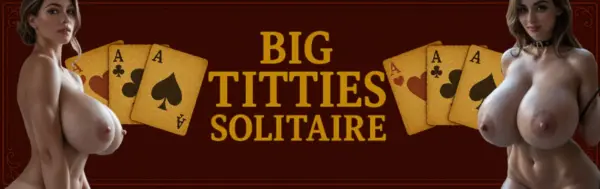 Big Titties Solitaire – NSFW Card Game [Final] [Rowing Studios]