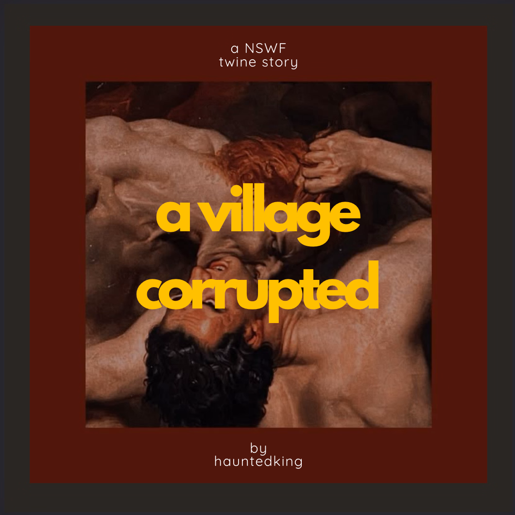 A Village Corrupted [Ch.4] [hauntedking]