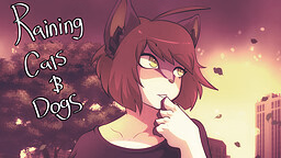 Raining cats and dogs [v1.0] [Munkeesgomu]