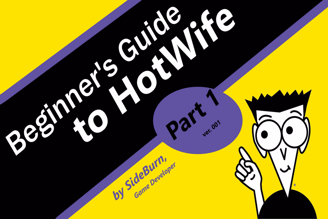 Beginners Guide to Hotwife Part1 [v0.3] [SideBurn]