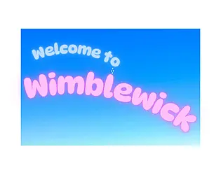 Welcome to Wimblewick [v0.1.9] [EdoumDoum]