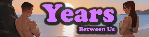 Years Between Us [Ch.4] [ScarabsGourmetHole]