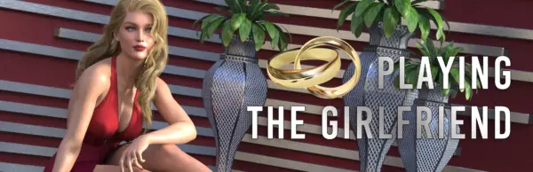 Playing the Girlfriend [v0.1] [NoctaEterni]