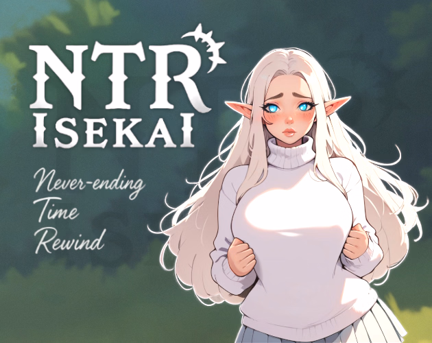 NTR Isekai [v0.0.9] [Isekai Factory]