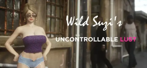 Wild Suzi – Uncontrollable Lust [v1.0] [Jared999d]