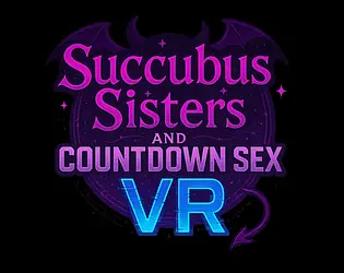 Succubus Sisters and Countdown Sex VR [demo] [AhrpuXR]