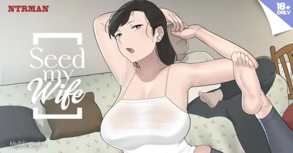 Seed My Wife [v1.0] [NTRMAN]