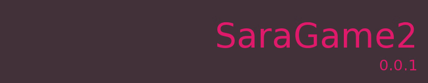 SaraGame 2 [v0.9] [SaraGames]