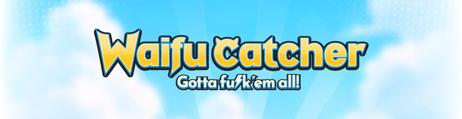 Waifu Catcher [v0.0.1] [Hentai Room]