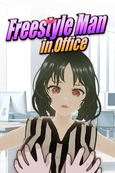 Freestyle Man in Office [Final] [Freestyleman]