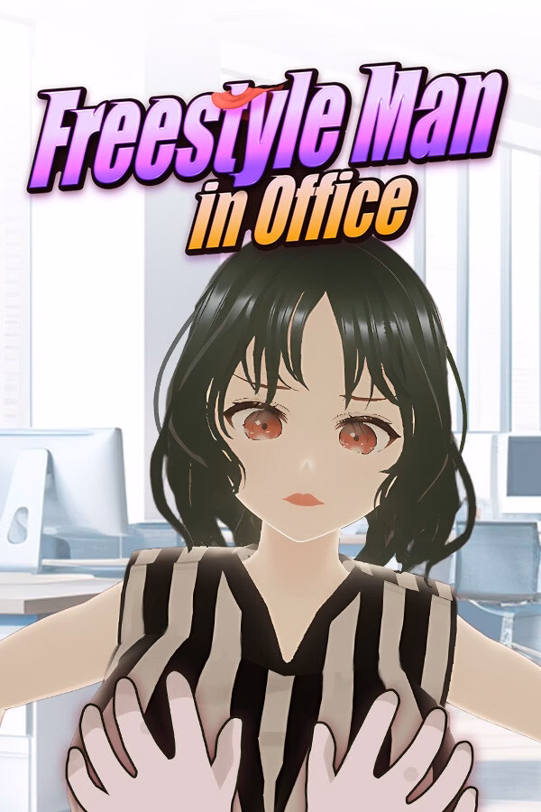 Freestyle Man in Office [Final] [Freestyleman]