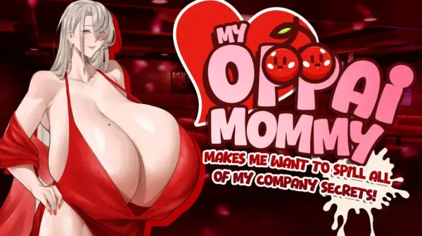 My Oppai Mommy Makes Me Want To Spill All Of My Company Secrets! [v1.1.2] [Peach Punch!]
