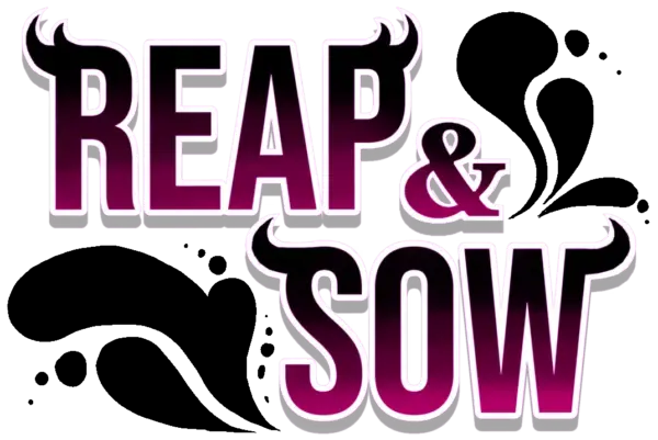 REAP & SOW [Final] [Mr Fishess]