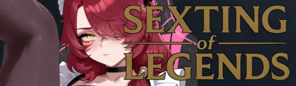 Sexting of Legends [v0.08] [lovelyaizen]