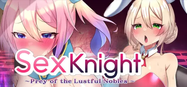 Sex Knight~Prey of the Lustful Nobles~ [V1.0] [IOLiTE]