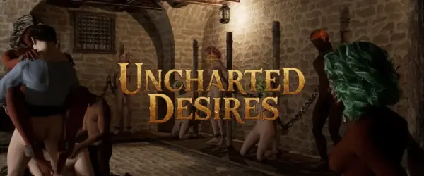 Uncharted Desires [v3.0 Alpha] [Uncharted Desires]