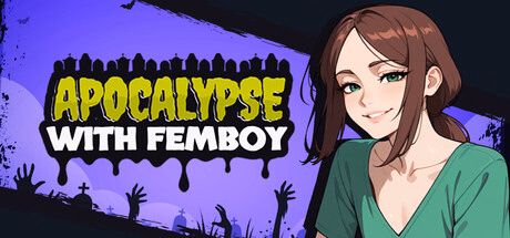 Apocalypse with Femboy [v1.0] [Pout Honey]