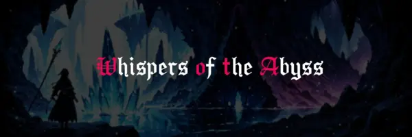 Whispers of the Abyss [v0.2.0] [NeuromancerXXL]