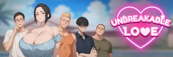Unbreakable Love [v0.8] [Unbreakable Love]