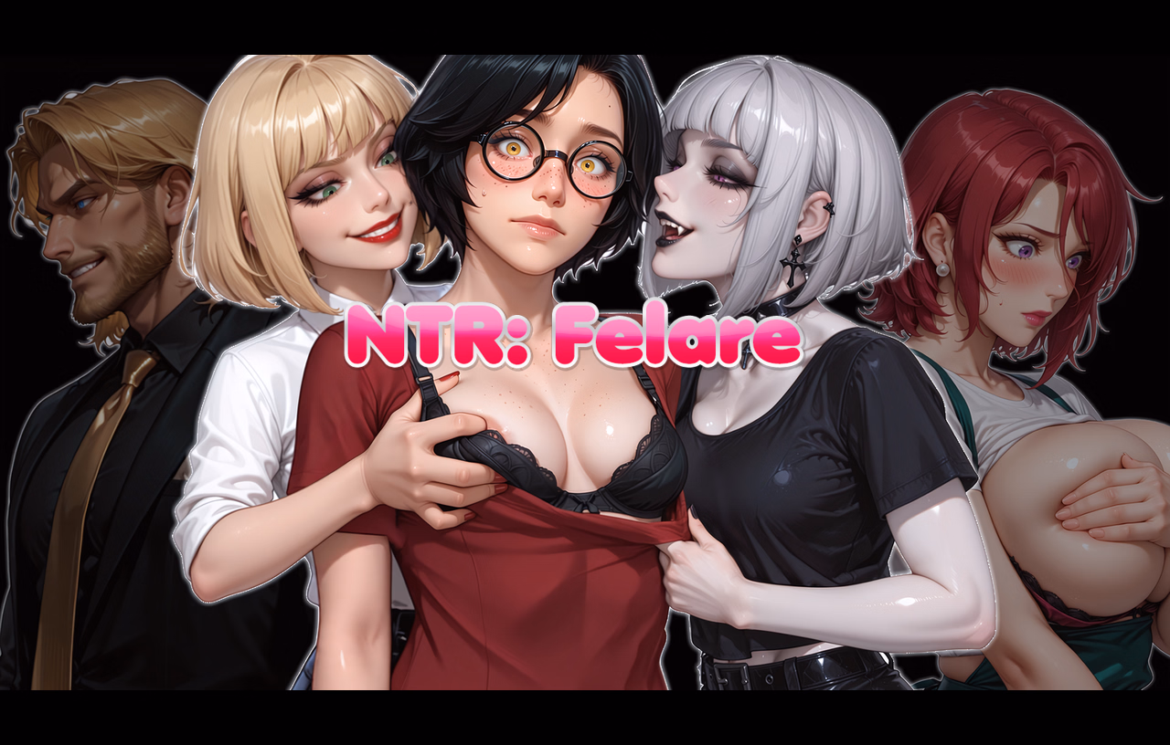 NTR:Felare [v0.2.1] [Reseri Games]