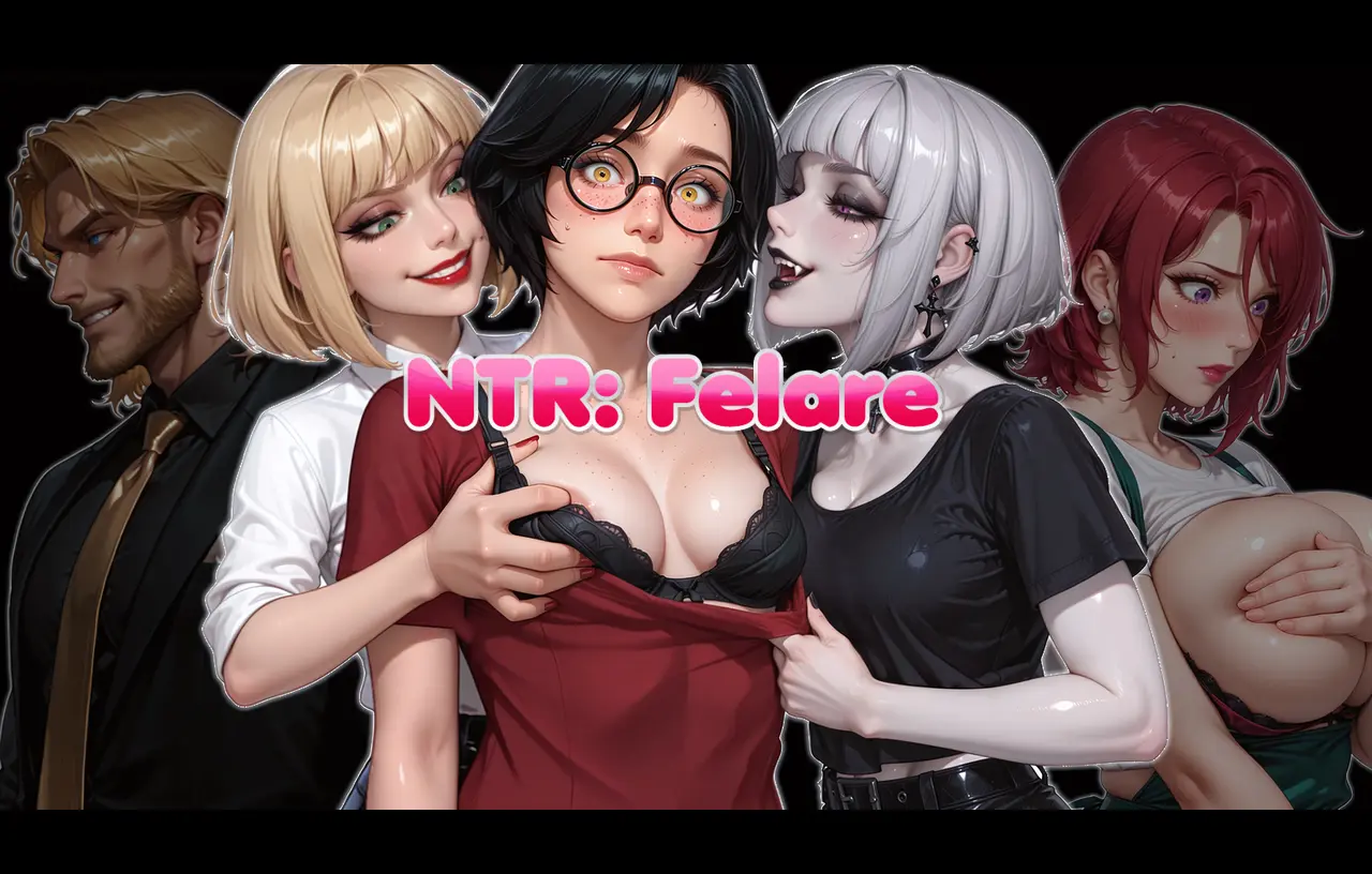 NTR:Felare [v0.2.7] [Reseri Games]