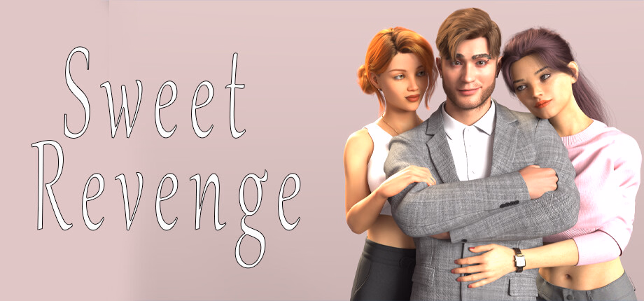 Sweet Revenge [v1.0] [Cicada_Dancing]