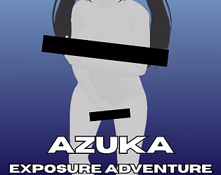 Azuka Exposure Adventure [v0.0.50] [Xenz Studio]