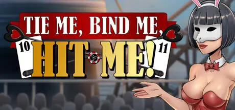 Tie me, Bind me, HIT ME! [Final] [MrWrapture]