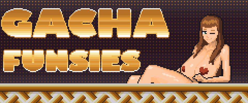 Gacha Funsies [v0.5] [Lusty Lime]